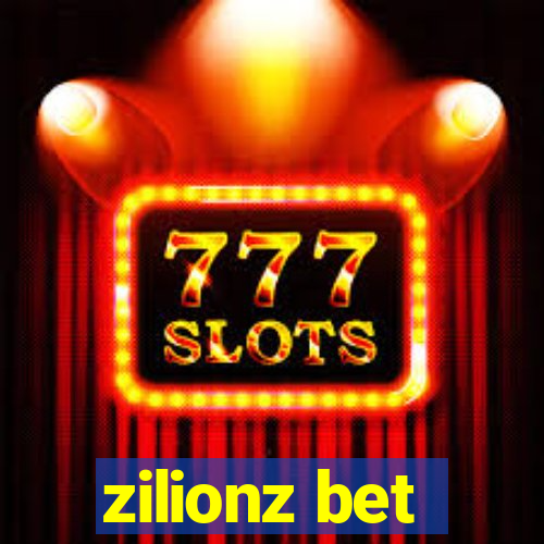 zilionz bet